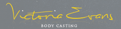 Victoria Evans Body Casting